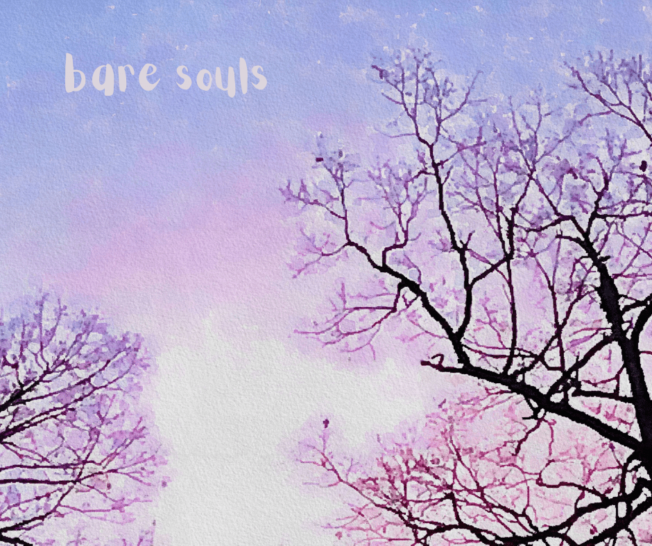 Bare souls